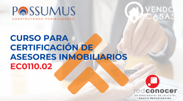 CURSO PARA CERTIFICACIÓN DE ASESORES INMOBILIARIOS (1080 x 600 px) CURSO PARA CERTIFICACIÓN DE ASESORES INMOBILIARIOS EC0110.02