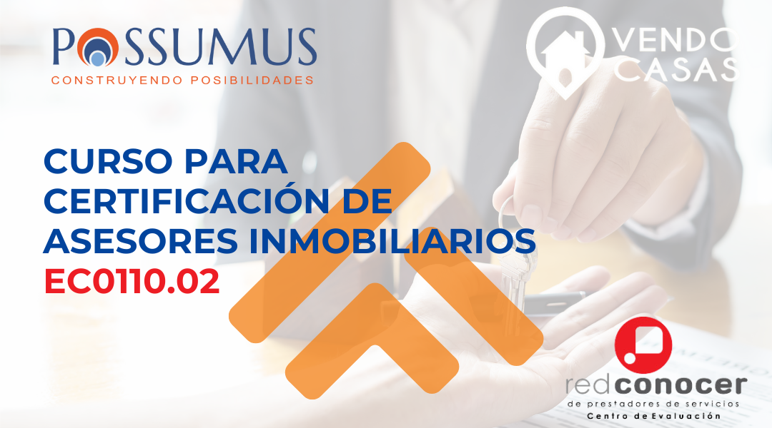 CURSO PARA CERTIFICACIÓN DE ASESORES INMOBILIARIOS EC0110.02
